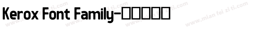 Kerox Font Family字体转换
